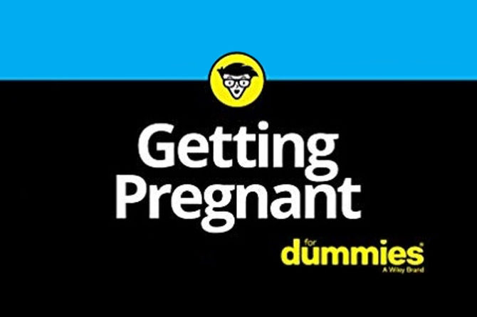 Now Available: Getting Pregnant For Dummies